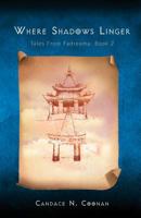 Tales from Fadreama: Book 2 - Where Shadows Linger 1466935413 Book Cover