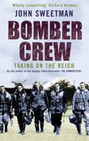 Bomber Crew: Taking on the Reich 0349117969 Book Cover