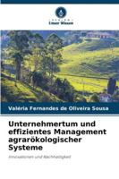 Unternehmertum und effizientes Management agrarökologischer Systeme (German Edition) 6208967414 Book Cover
