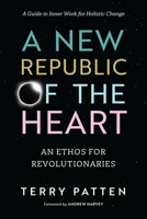 A New Republic of the Heart 1623170478 Book Cover