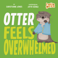 Otter Feels Overwhelmed 1684363497 Book Cover