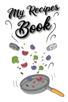My Recipes Book: Blank Recipe Book To Write In. Emtpy Cookbook To Collect Your Favourite Recipes And Meals I 118 Pages For Your Own Custom Cooking Recipes I 6"x9" Notebook 1694247244 Book Cover
