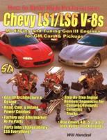 How to Build High-Performance Chevy LS1/LS6 V-8s: Modifying and Tuning Gen III Engines for GM Cars & Pickups (S-A Design) 1884089844 Book Cover