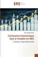 Croissance économique face à l'emploi en RDC: Croissance, emploi défit essentiel 6139540836 Book Cover