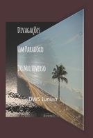 Divagações - Um Paradoxo do Multiverso B08WJY82YQ Book Cover