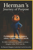 Herman's Journey of Purpose: If a little cockroach can inspire a colony...imagine what YOU can do. B0F7RHZKNF Book Cover