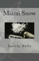 Miami Snow 144991165X Book Cover