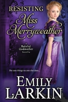 Resisting Miss Merryweather 0995123195 Book Cover