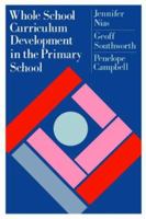 Whole School Curriculum Development In The Primary School: Development in the Primary School 0750700653 Book Cover