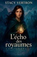 L'écho des royaumes (French Edition) B0F7SRDXW7 Book Cover