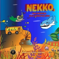 Nekko, Una Aventura en el Fondo del Mar B092469QQN Book Cover