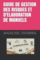 GUIDE DE GESTION DES RISQUES ET D'ELABORATION DE MANUELS B08P3JTQ6W Book Cover
