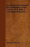 The History of Newport, New Hampshire: From 1766 to 1878, with a Genealogical Register (Classic Reprint) 1446011046 Book Cover