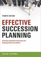 Effective Succession Planning: Ensuring Leadership Continuity and Building Talent from Within 0814402062 Book Cover