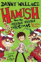 Hamish and the Terrible Terrible Christmas and other stories 1471176576 Book Cover