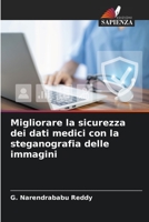 Migliorare la sicurezza dei dati medici con la steganografia delle immagini 6206305937 Book Cover