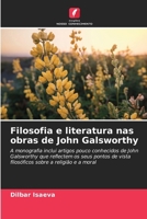 Filosofia e literatura nas obras de John Galsworthy (Portuguese Edition) 6209711871 Book Cover