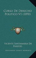 Curso De Derecho Politico V1 (1890) 1166784061 Book Cover