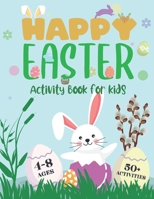 Easter Activity Book For Kids Ages 4-8: Cute & Fun Activities For Learning, Include Coloring Pages, Counting, Find Correct Shadow, Maze and More! B08VYLP41H Book Cover