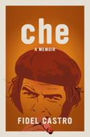 Che, a Memoir 1644215047 Book Cover