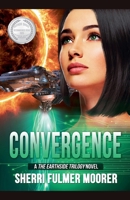 Convergence, A The Earthside Trilogy Novel B0FR1NV9V9 Book Cover