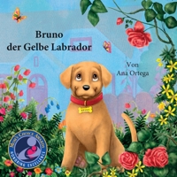 Bruno, der Gelbe Labrador (Bruno, the Yellow Lab) (German Edition) 1539422038 Book Cover