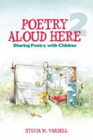 Poetry Aloud Here 2: Sharing Poetry with Children 0838911773 Book Cover
