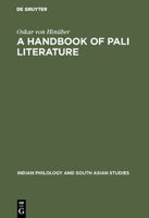 A Handbook of Pali Literature (Indian Philology and South Asian Studies, V. 2) 3110149923 Book Cover