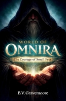 World of Omnira, The Courage of Small Feet B0GXL7V5LN Book Cover