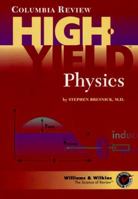 Columbia Review High - Yield Physics (High Yield Series) 0683180703 Book Cover
