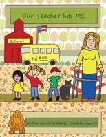 Our Teacher Has MS 1643761862 Book Cover