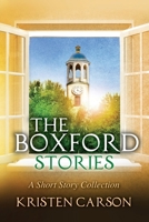 The Boxford Stories: A Short Story Collection 0990724816 Book Cover