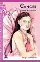 Cancer:: A Comma, not a Fullstop 9351100022 Book Cover