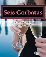 Seis Corbatas 1537033565 Book Cover