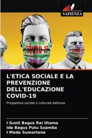 L'Etica Sociale E La Prevenzione Dell'educazione Covid-19 6203323977 Book Cover