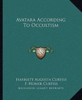 Avatara According To Occultism 1425318215 Book Cover