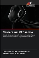 Nascere nel 21° secolo (Italian Edition) 6208129567 Book Cover