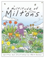 A Multitude of Miltons B0BCSFF49Z Book Cover