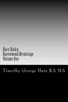 Hare Haiku - Ravenwood Hermitage - Volume One 1478290463 Book Cover