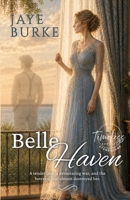Belle Haven: An emotional Southern love story B0H1M7GBCY Book Cover