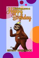Birthday Wishes Book: Wishing You A Happy Birthday 1082484482 Book Cover