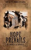 Hope Prevails (The Spring City Series) 1643950452 Book Cover