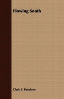 Flowing South 1379268931 Book Cover