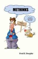 Methinks: A Yooper's Lighthearted Look at Life 1977935303 Book Cover