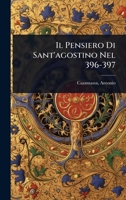 Il Pensiero Di Sant'agostino Nel 396-397 (Italian Edition) 1024467759 Book Cover