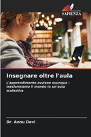 Insegnare oltre l'aula (Italian Edition) 6209542662 Book Cover