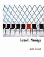 G�rard's Marriage 0469034343 Book Cover