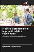 Modello accademico di imprenditorialità tecnologica (Italian Edition) 6208338069 Book Cover