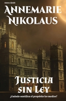Justicia sin ley 2902412975 Book Cover