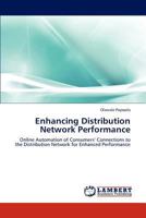 Enhancing Distribution Network Performance: Online Automation of Consumers’ Connections to the Distribution Network for Enhanced Performance 3846514578 Book Cover